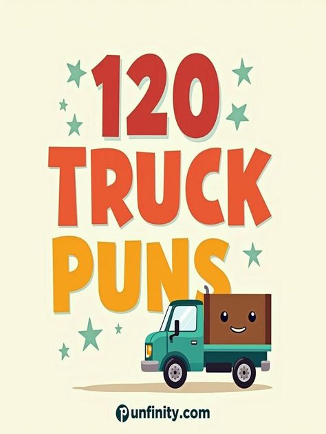 truck puns Driver Quotes Funny, Funny Truck Quotes, Truck Driver Quotes, Hobo Signs, Trucking Humor, Trucker Quotes, Truck Quotes, Birthday Puns, Trucker Humor