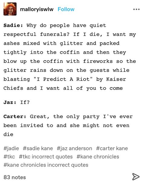 the kane chronicles textposts and memes from tumblr riordanverse #kanechronicles #redpyramid #throneoffire #serpentsshadow #riordanverse #sadiekane #carterkane #jazanderson #sadie #jaz #brooklynhouse #twentyfirstnome #jazxsadie #sadiexjaz #jadie The Kane Chronicles Wallpaper, Cane Chronicles Fanart, Percy Jackson And Kane Chronicles, Kane Chronicles Quotes, Jaz Kane Chronicles, Sadie Kane And Walt Stone, Kane Chronicles Funny, Kane Chronicles Anubis, Kane Chronicles Memes Funny