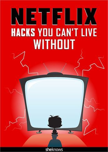 Life Hacks, Netflix Hacks, Hacks Lifehacks