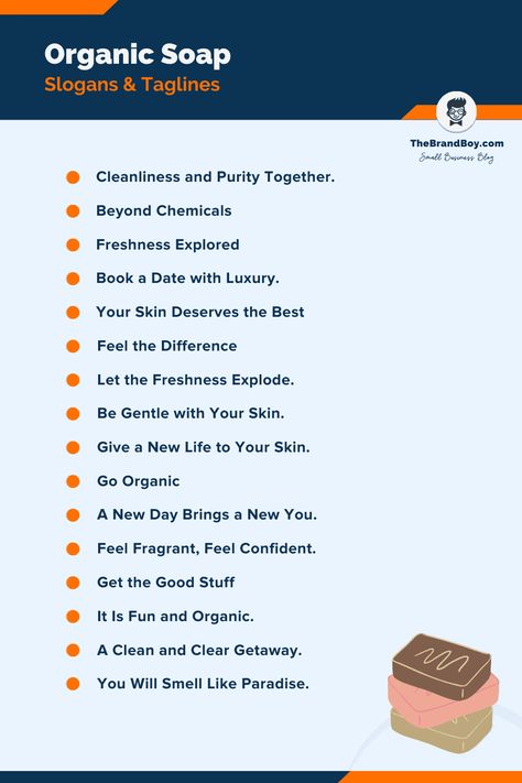 146+ Catchy Organic Soap Slogans and Taglines - theBrandBoy.com Organic Soap Recipe, Product Slogans, Beauty Slogans, Soap Advertisement, Cold Process Soap Designs, Business Slogans, Catchy Slogans, Attract Customers, Homemade Soap Recipes