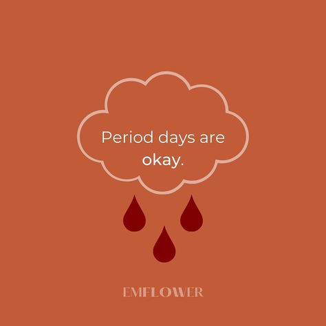 EMFLOWER Period Underwear on Instagram: “We're here to let all our #Emflowers know that Period days are OK. It's OK to have those days when you don't feel like getting out of…” Girls Period Quotes, First Day Of Period, Period Quotes, Period Days, 1st Day, Those Days, Its Ok, Quote Aesthetic, Its Okay