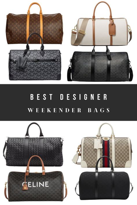 Best Designer Weekender Bags for Travel Gucci Travel Bag, Louis Vuitton Duffle Bag, Designer Travel Bags, Luxury Travel Bag, Louis Vuitton Travel Bags, Chic Crossbody Bag, Weekender Bags, Travel Bags For Women, Duffle Bag Travel