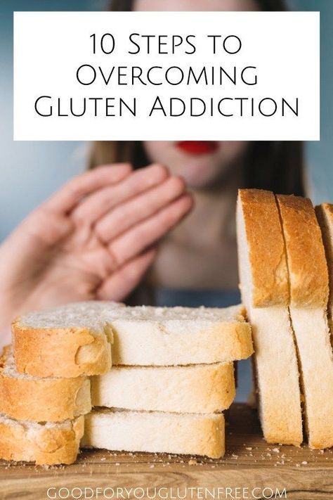 10 Steps to Overcome Gluten Addiction - Good For You Gluten Free Nutritional Healing, Longevity Diet, Gluten Free Travel, Turmeric Vitamins, Improve Nutrition, Gluten Free Living, Photo Food, Gluten Sensitivity, Ate Too Much