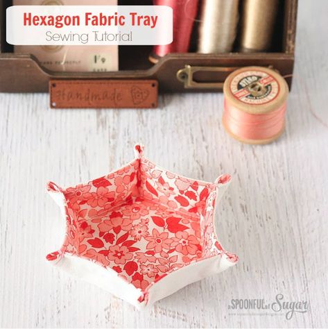 Free Sewing Pattern: Hexagon Fabric Tray | I Sew Free Hexagon Fabric, Fabric Tray, A Spoonful Of Sugar, Fabric Bowls, Dice Tray, Fabric Boxes, Sewing Tutorials Free, Cadeau Diy, Hexagon Quilt