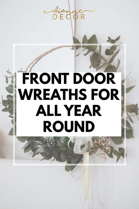 If you’re a fan of simple home decorating, the idea of having a year round front door wreath probably appeals to you. In this post, we’ll talk about which colors work for all four seasons and which types of wreaths make the most sense for this type of decorating. #homedecor #yearroundwreath #allyearroundwreath #frontdoorwreath #decoratingonabudget Front Door Wreaths, Transitional Front Door, Types Of Wreaths, Rustic Front Door Decor, Wreath Alternative, Rustic Front Door, Front Porch Signs, Simple Signs, Outdoor Wreaths