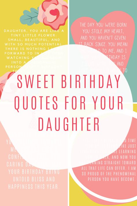 Sweet Birthday Quotes for Your Daughter - Darling Quote Birthday Thoughts For Daughter, Happy Birthday From Mom To Daughter, Happy Bday Wishes For Daughter, Note To My Daughter On Her Birthday, My Daughters Birthday Quotes, Special Happy Birthday Wishes For My Daughter, Happy Birthday Wish To Daughter, Sweet 16 Wishes For Daughter, About Birthday Quotes