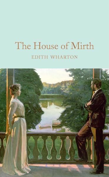 House Of Mirth, The House Of Mirth, Edith Wharton, Nobel Prize In Literature, Fall From Grace, Literature Books, Margaret Atwood, Neil Gaiman, First Novel