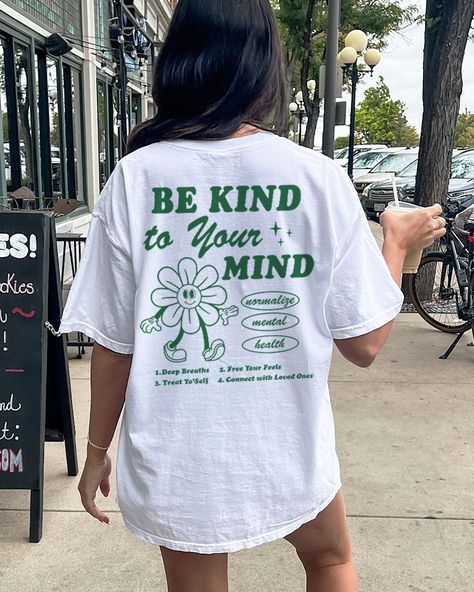 T Shirt With Messages, Self Care Shirts, Etsy T Shirts Design, One Color Tshirt Designs, Positive Graphic Tees, T Shirt Back Print Design, Positive Shirts Graphic Tees, Tshirt Design For Mental Health, Mental Health T Shirt Design