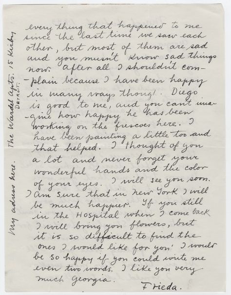 Frida Kahlo’s personal letter comforting friend and colleague Georgia O’Keeffe after O’Keeffe suffered a nervous breakdown so severe she was hospitalised and unable to paint for a year. Thanks for this @Nic Gillman Gillman Gillman Farra. Artist Portraits, Frida And Diego, Georgia Okeefe, Nervous Breakdown, Be Good To Me, Georgia O Keeffe, O Keeffe, Diego Rivera, Thoughts Of You