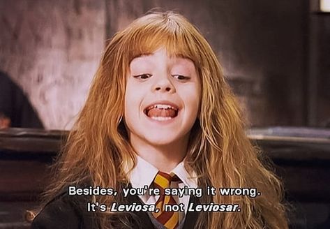 Besides, you're saying it wrong. It's Leviosa, not Leviosar.  #allisviolent #harrypotter #hermionegranger #ronweasley #potter #weasley… Harry Potter Movie Quotes, Harry Potter Lines, Best Love Movies, Hogwarts Classes, Chris Columbus, Best Movie Lines, Movies Quotes Scene, Inspirational Movies, Harry Potter Tumblr