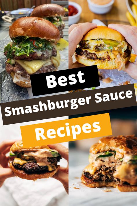 TOP 8 SMASHBURGER SAUCE RECIPES FOR GRILLING Hamburger Toppings Sauces, Sauce For Burgers Recipe, Best Smash Burgers, Special Sauce For Burgers Recipes, Best Smash Burger Sauce, Burger Special Sauce, Smashburger Sauce, Smash Burger Special Sauce, Smash Burger Sauce Recipe