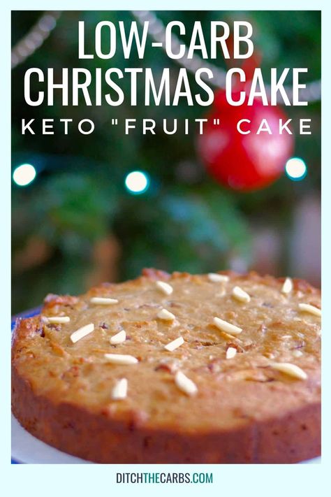 Sugar Free Fruit Cake, Xmas Cake Recipes, Low Carb Christmas, Keto Cakes, Dinner Recipes Healthy Low Carb, Raw Eggs, Ditch The Carbs, Keto Fruit, Homemade Eggnog