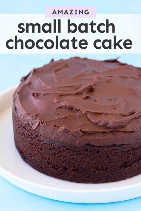 Two Person Chocolate Cake, Easy Small Cakes Ideas, Small Batch Chocolate Cake Recipe, Chocolate Cake Small Batch, 6” Chocolate Cake, Small Batch Cakes, 6 Inch Chocolate Cake Recipe, Small Batch Chocolate Cake, 9 Inch Cake Recipe