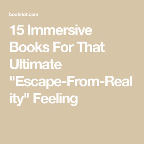 15 Immersive Books For That Ultimate "Escape-From-Reality" Feeling Books Escape From Reality, Michael Palin, A Discovery Of Witches, Make A Person, The Real World, Book Recommendations, Memoirs, My Favorite Things, Life Changes