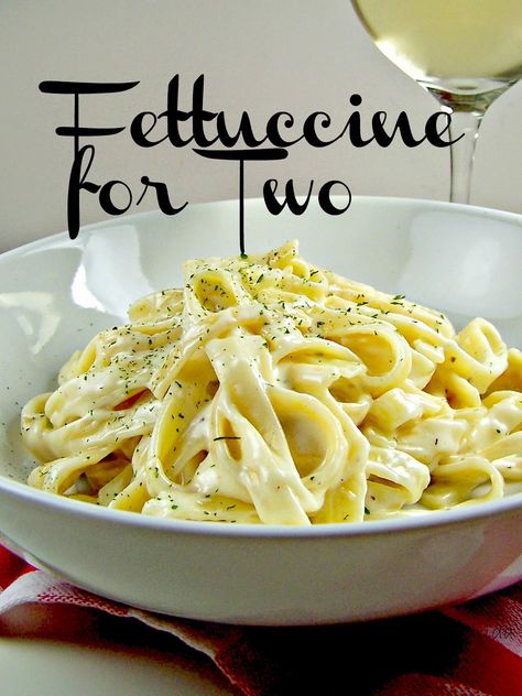 Food For 2 People Meals Easy Recipes, Small Batch Dinner Recipes, Alfredo For Two, Fetuchini Alfredo, Fetuccini Alfredo, Cooking For 2, Fettuccini Alfredo, Batch Meals, Single Serve Meals