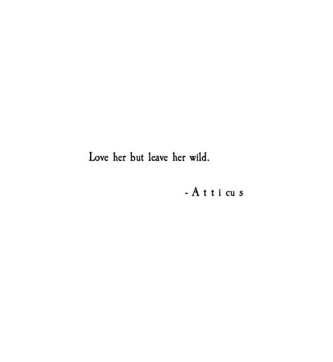 Atticus Poetry on Twitter: "… " The Dark Between Stars, Atticus Quotes, Leave Her Wild, No Ordinary Girl, What I Like About You, Wild Love, Quote Inspirational, Quote Life, Lovely Quote