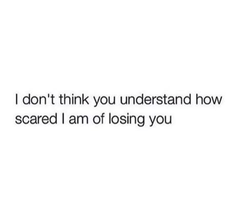 Scared Of People Leaving You, I Am Not Leaving You, Quote Don't Leave Me, I'll Never Leave You, Please Don't Leave Me Quotes, Please Don’t Leave Me Quotes, Don't Leave Me Quotes, Please Dont Leave Me Quotes, Don’t Leave