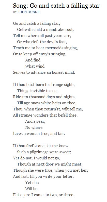 Song by John Donne. From Poetry Foundation John Donne Poetry, John Donne Poems, Metaphysical Poetry, Proverbs 15, Catch A Falling Star, Poetry Foundation, Prose Poetry, John Donne, Falling Star