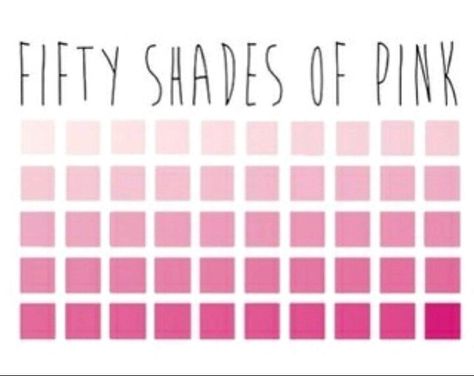 50 shades of pink I Believe In Pink, Pink Life, Pink Power, Tickled Pink, Everything Pink, Shades Of Pink, 50 Shades, Fifty Shades, Pink Love