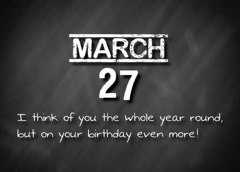 Birthday March 27th card 27 March Birthday, 27th Birthday, March Birthday, Birthday Wishes For Myself, Design Card, Card Card, Birthday Wishes, Card Design, Happy Birthday