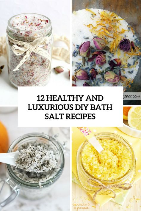 healthy and luxurious diy bath salt recipes cover Bath Salt Recipe, Homemade Bath Salts Recipe, Diy Bath Salts, Homemade Bath Salts, Diy Bath Salt, Bath Soak Recipe, Salt Recipes, Bath Salts Recipe, Bath Salts Diy