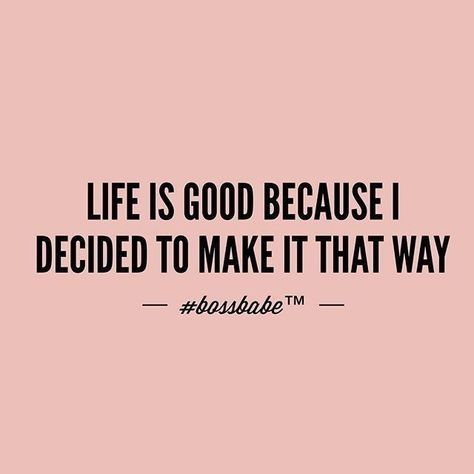 life is good How To Believe, Babe Quotes, Stay Young, E Card, Boss Babe, Positive Thoughts, The Words, Woman Quotes, Great Quotes