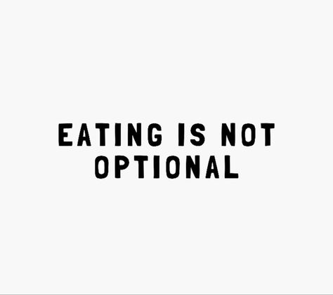 Eat Something, Eat Less Aesthetic, Quotes About Eating, Eat Less Move More Quotes, Recovery Quotes Aesthetic, Food Positivity Quotes, Disorder Quotes, Recovery Inspiration, Awareness Quotes