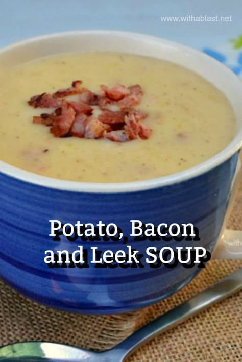 Leek And Bacon Soup, Potato And Leek Soup, Bacon Soup Recipes, Leeks Soup Recipes, Soup With Bacon, Potato Bacon, Soups Recipes, Potato Leek, Soup Appetizers