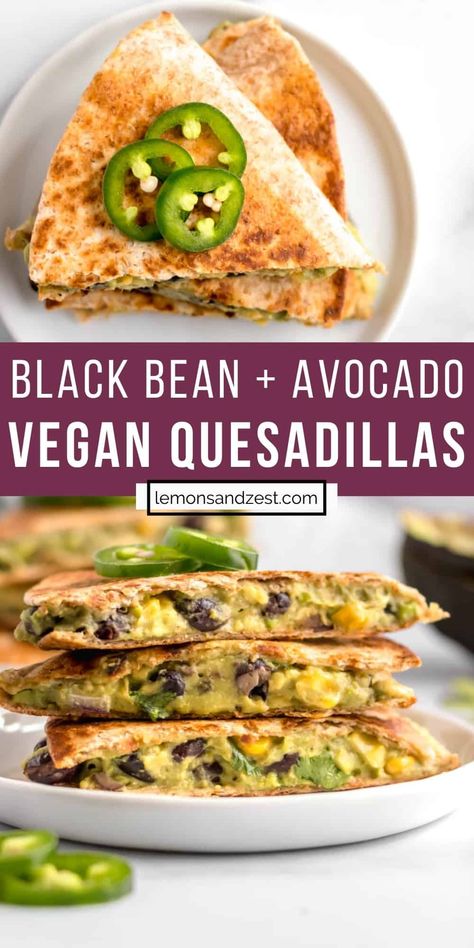 Avocado Recipes, Vegan Quesadillas, Smoothies Vegan, Tasty Vegetarian Recipes, Avocado Vegan, Vegan Cooking, Vegan Dinner Recipes, Quesadillas, Black Bean