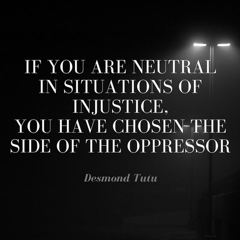 It happens all the time. We see something that makes us feel uncomfortable. We notice a situation that is a bit ‘off’. We witness something that is just plain wrong. And what do we do? For the vast… Injustice Quotes, Desmond Tutu Quotes, Fence Quotes, Greedy People, Silence Quotes, Desmond Tutu, History Facts, Wise Quotes, Poetry Quotes