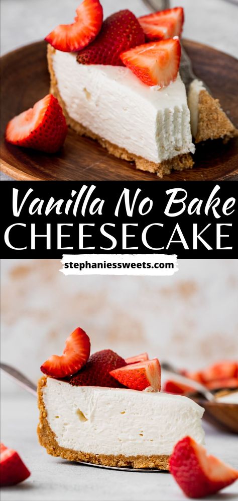 This no bake vanilla cheesecake is easy to make and has a buttery graham cracker crust. It can easily be topped with any toppings of your choosing. Best Homemade Cheesecake, Fruity Dessert Recipes, No Bake Vanilla Cheesecake, Cheesecake Desserts Recipes, No Bake Dessert Recipes, Fruity Dessert, Spring Recipes Dessert, Vanilla Cheesecake, Cheesecake Dessert