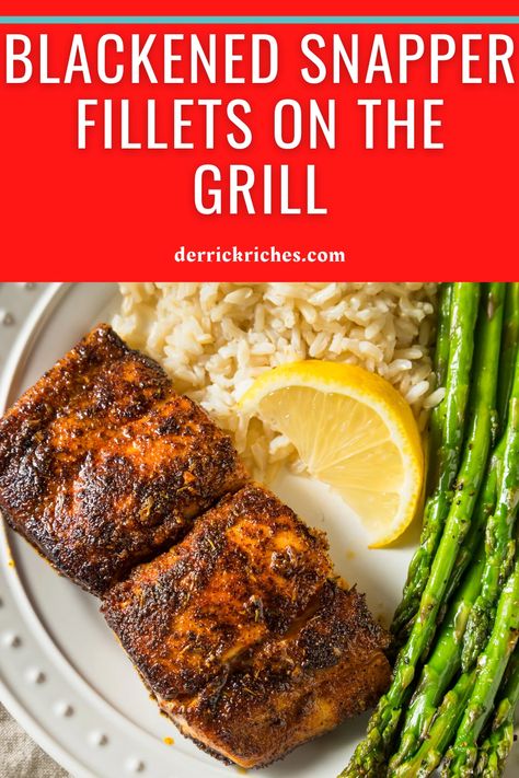 Blackened Snapper Recipes, Red Snapper On Blackstone, Blackened Red Snapper Recipes, Grilled Snapper Fillet Recipes, Grilled Red Snapper Filet Recipes, Grilled Snapper Fish Recipes, Snapper Recipes Grilled, Cod On The Grill, Red Snapper Fillet Recipes