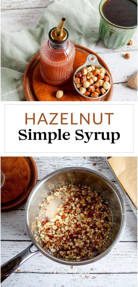 Simmer freshly toasted hazelnuts in a sugar syrup to extract their flavor oils, then add this homemade hazelnut simple syrup to your favorite coffee drinks, cocktails, and more! Hazelnut Syrup Recipe For Coffee, Diy Hazelnut Syrup, How To Make Hazelnut Syrup, Homemade Hazelnut Syrup, Hazelnut Simple Syrup, Hazelnut Syrup For Coffee, Hazelnut Syrup Recipe, Hazelnut Coffee Syrup, Walnut Syrup