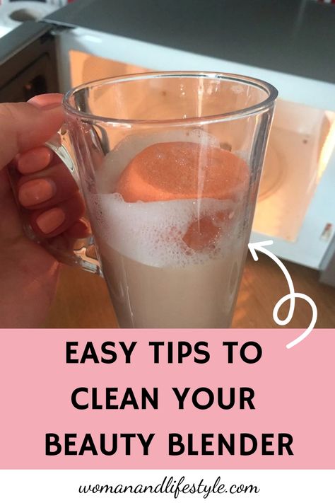 Easy Tips To Clean Your Beauty Blender Best Way To Clean Beauty Blender, How To Clean Beauty Blender Sponge, Makeup Sponge Cleaning, How To Clean A Makeup Sponge, How To Clean Your Beauty Blender, How To Wash Makeup Sponge, Cleaning Makeup Sponges, How To Clean Beauty Blender, How To Clean Makeup Sponges