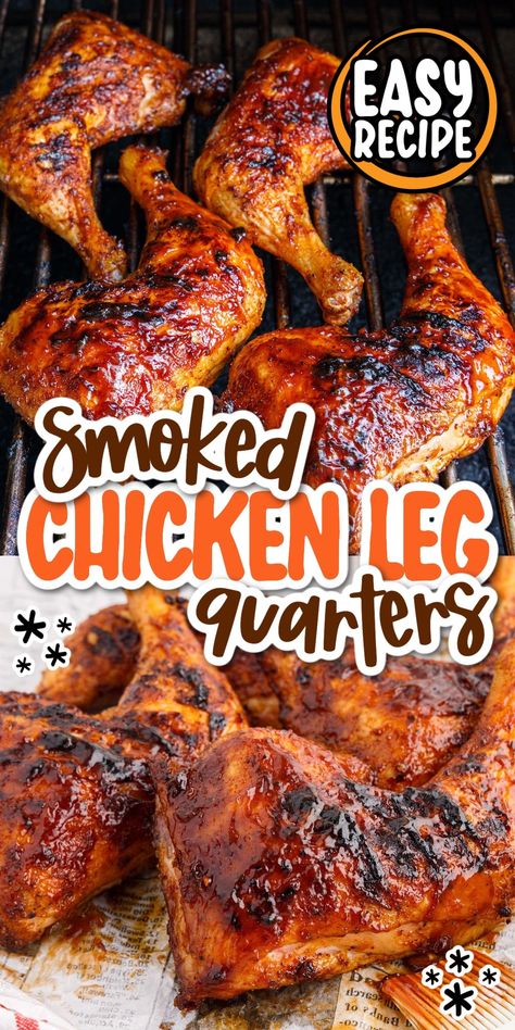 Grilled Chicken Leg Quarters, Smoker Recipes Chicken, Smoked Chicken Quarters, Chicken Quarter Recipes, Chicken Leg Quarter Recipes, Smoked Chicken Recipes, Pellet Smoker Recipes, Grilled Chicken Legs, Traeger Grill Recipes