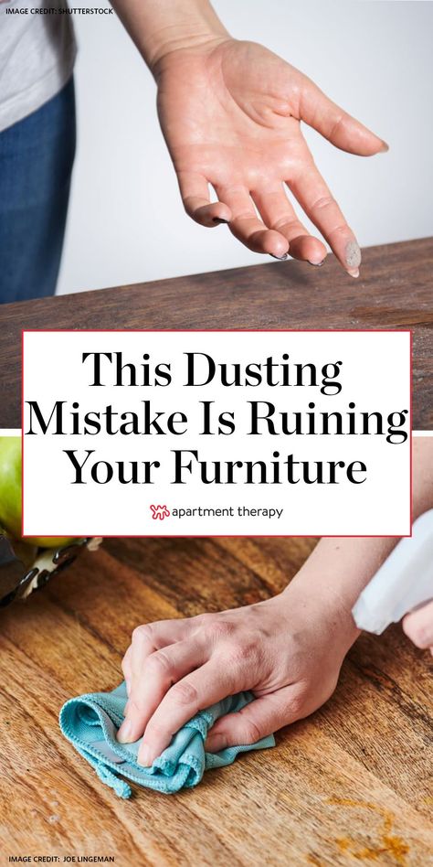 This dusting mistake could be ruining your furniture. Here's the right way to do it. #dusting #cleaning #cleaningtips #cleaninghacks #cleaningroutine #furniturecare Furniture Cleaning Hacks, Professional Cleaning Tips, Cleaning Wood Furniture, Dusting Tips, Furniture Cleaning, Real Wood Furniture, Furniture Apartment, Right And Wrong, Soft Furniture