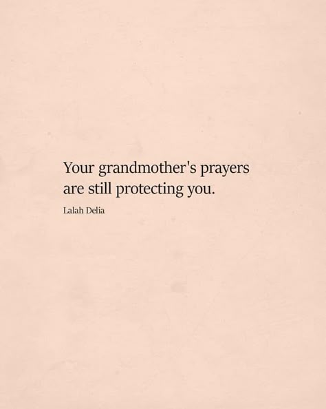 Your grandmother's prayers are still protesting you 💕 Grandmothers Prayers, Miss You Quotes For Him, Quotes To Live By Inspirational, I Miss You Quotes For Him, I Miss You Quotes, You Quotes, Love Words, Quotes For Him, True Words