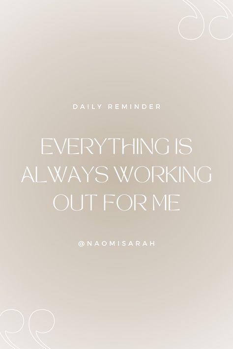 Affirmation - a daily reminder: everything is always working out for me Everything Always Works Out Quotes, Things Always Work Out For Me, Things Are Always Working Out For Me Affirmations, Things Always Work Out Quotes, Everything Works Out For Me Affirmation, Everything Works Out, Things Are Always Working Out For Me, Daily Affirmations Widget, Everything Always Works Out For Me