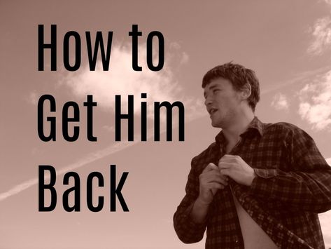 How to Get Him Back Fast. Have you recently been dumped? Learn how to get your boyfriend back fast with this detailed guide! How To Get A Man Back, How To Get Him Back, Losing You Quotes, Emotionally Unavailable Men, Make Him Chase You, Afraid To Lose You, Make Him Miss You, Falling Back In Love, A Guy Like You