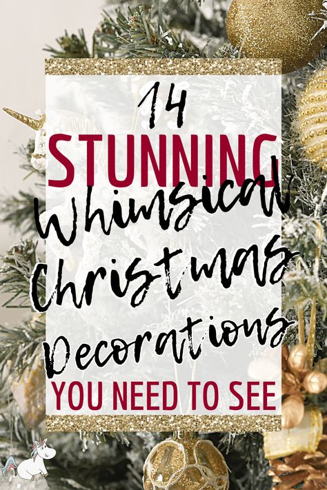 14 Stunning whimsical Christmas Decorations You Need This Holiday Season If You Love Whimsical Decor Whimsical Xmas Decor, Christmas Decor Whimsical, Unusual Christmas Decorations Diy, Holiday Decor Themes, Whimsical Vintage Christmas Decor, Amazing Christmas Decorations, Cascading Christmas Ornaments, Whimsy Christmas Decor, Diy Whimsical Christmas Decor