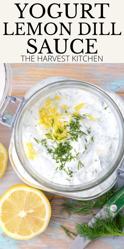 Dill Sauce Recipe, Asparagus Sauce, Yogurt Dill Sauce, Lemon Greek Yogurt, Dill Sauce For Salmon, Greek Yogurt Sauce, Lemon Dill Sauce, Dill Recipes, Sauce For Salmon