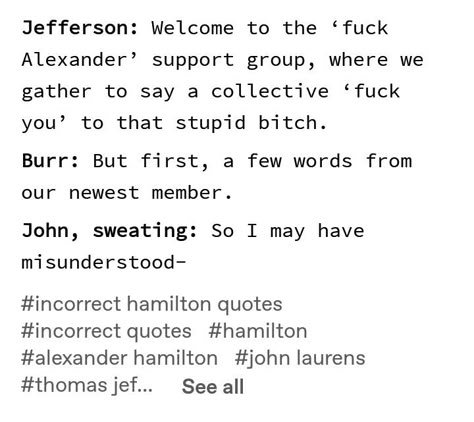 Hamilton Memes Tumblr, Hamilton Incorrect Quotes Lams, Hamilton Incorrect Quotes, Alexander Hamilton Quotes, Hamilton Tumblr, Hamilton Lams, Funny Hamilton, Lams Hamilton, Hamilton Comics