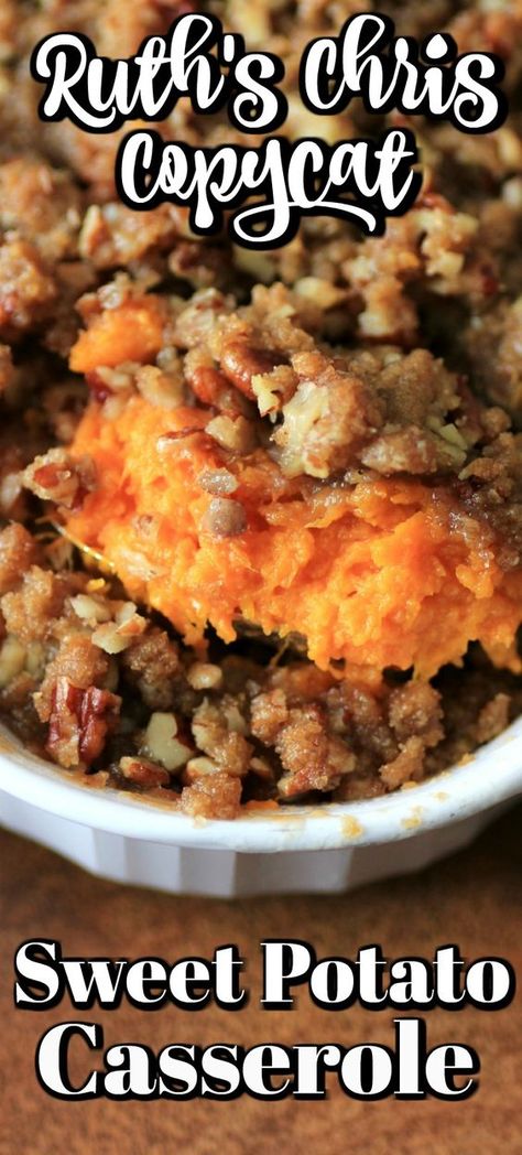 Copycat Sweet Potato Casserole, Ruth Chris Sweet Potato, Ruth Chris Sweet Potato Casserole, Ruths Chris Sweet Potato Casserole, Easy Casseroles, Sweet Potato Casserole Easy, Ruth Chris, Sweet Potato Recipes Casserole, Potatoe Casserole Recipes