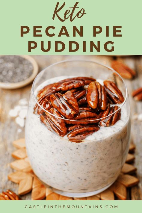 This amazingly healthy Keto Pecan Pie Pudding with chia seeds tastes like Pecan Pie! This recipe makes a great dessert or breakfast and weighs in at only 2 NC! Pecan Pie Pudding, Chia Pudding Keto, Overnight Chia Pudding, Keto Pecan Pie, Low Carb Milk, Healthy Pudding, Ketogenic Desserts, Chia Pudding Recipes, Roasted Pecans