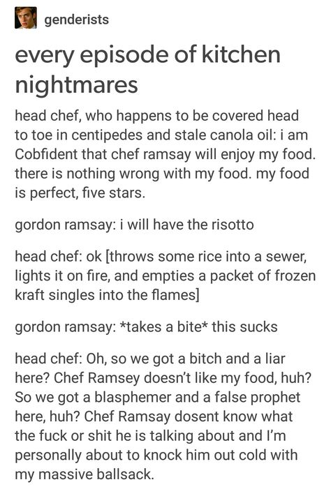 Kitchen Nightmares Kitchen Nightmares Funny, Chaos Aesthetic, Cooking Memes Humor, Kitchen Nightmares, Cool Tumblr, Loki Norse Mythology Memes, Funny Horror Memes Hilarious, Witchcraft Memes Funny, Kitchen Humor