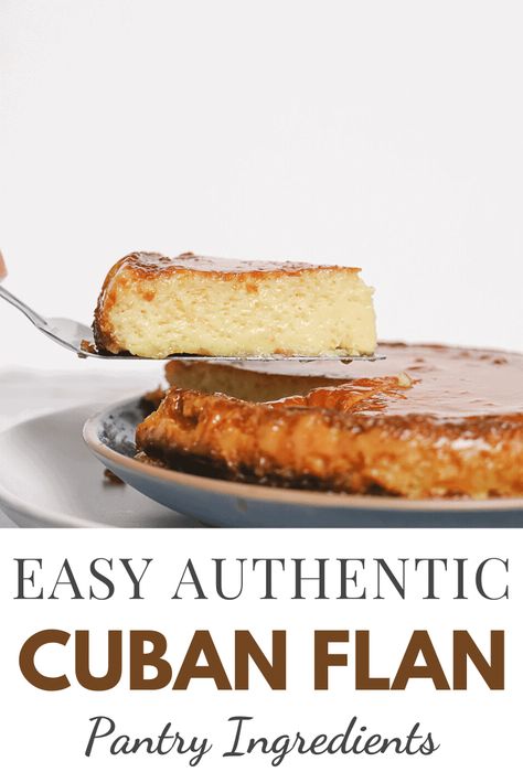 Authentic Cuban flan: try the delicious sweetness of the caramel coating on side of the flan. An easy recipe enjoyable all year round with pantry ingredients! #cuban #flan #vanilla #caramel #milk #recipe #pantryingredients Cuban Flan Recipe, Cuban Flan, Cuban Desserts, Latino Recipes, Carribean Food, Cuban Dishes, Cuban Cuisine, Pantry Ingredients, Special Occasion Food