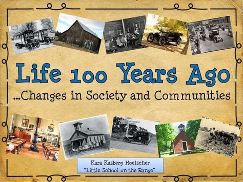 Life 100 years ago! Then and Now Unit!!!: 100 Years Celebration, Third Grade Social Studies, Math Madness, Steam Learning, Social Studies Resources, School Celebration, Social Studies Lesson, 100th Day Of School, Teaching Social Studies