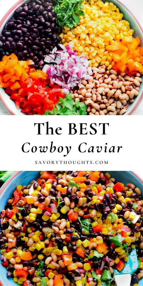 Cowboy Caviar Salad, The Best Cowboy Caviar, Caviar Salad, Caviar Appetizers, Caviar Recipes, Cowboy Caviar, Thanksgiving 2020, Lake Food Ideas Summer, Food Ideas Summer