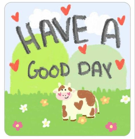 Have A Good Day Cute Pictures, Seni 2d, Cute Text Messages, Cute Inspirational Quotes, Cute Words, Cute Drawing, Cute Texts For Him, Cute Messages, Words Of Affirmation