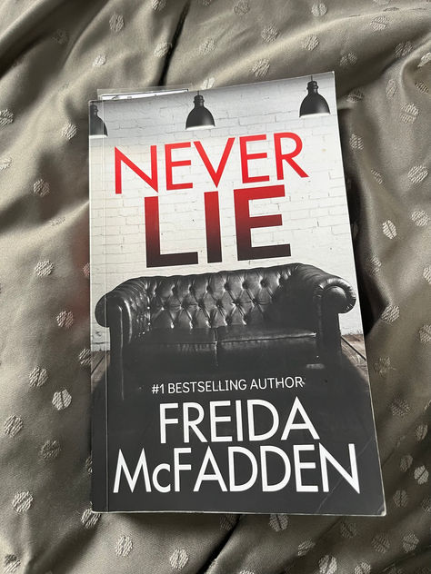 books, book reviews, psychological thriller Freida Mcfadden, Best Books For Teens, Book Reading Journal, Never Lie, Psychological Thriller, 100 Books To Read, In The Middle Of Nowhere, Unread Books, Middle Of Nowhere